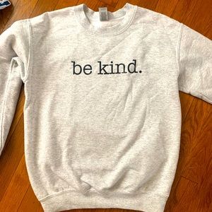 Be Kind crew neck Sweatshirt